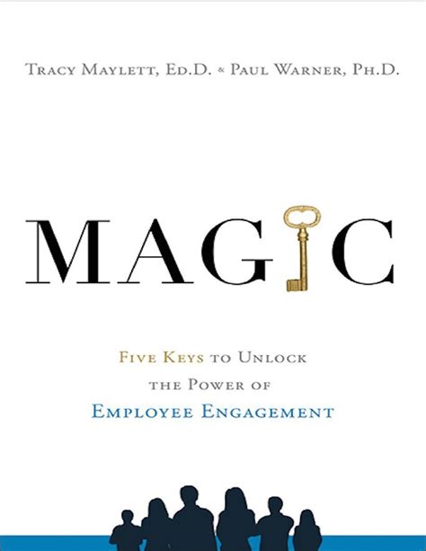 Magic five keys to unlock the power of employee engagement